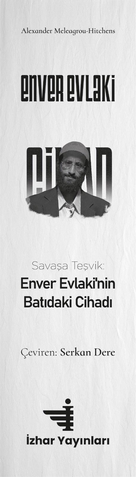Enver Evlaki'nin Batıdaki Cihadı
